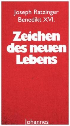 Zeichen des neuen Lebens