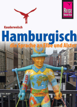 Hamburgisch, die Sprache an Elbe und Alster