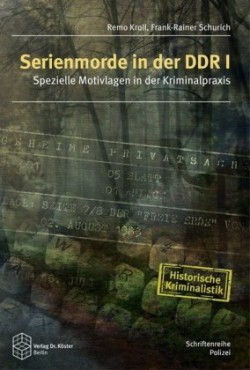 Serienmorde in der DDR I