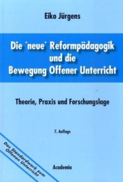 Die 'neue' Reformpädagogik und die Bewegung Offener Unterricht