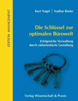 Die Schlüssel zur optimalen Bürowelt.