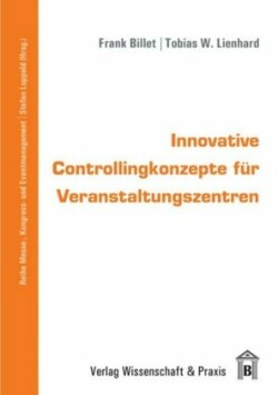 Innovative Controllingkonzepte für Veranstaltungszentren.