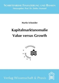 Kapitalmarktanomalie Value versus Growth.