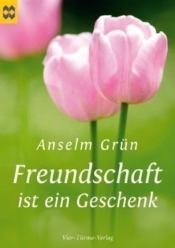 Freundschaft ist ein Geschenk