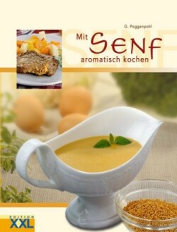 Mit Senf aromatisch kochen