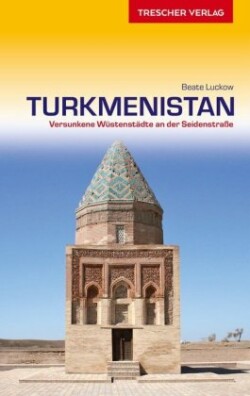 TRESCHER Reiseführer Turkmenistan