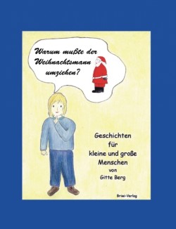 Warum musste der Weihnachtsmann umziehen?