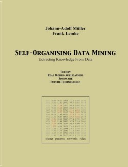 Self Organising Data Minig