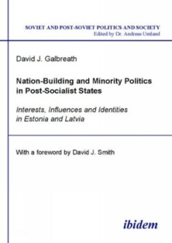 Nation-Building and Minority Politics in Post-Socialist States