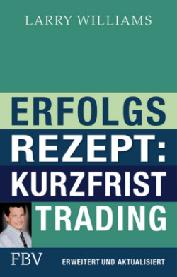 Erfolgsrezept: Kurzfristtrading