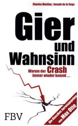 Gier und Wahnsinn