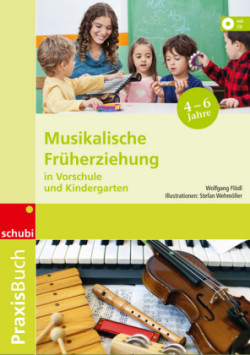 Musikalische Früherziehung in Vorschule und Kindergarten