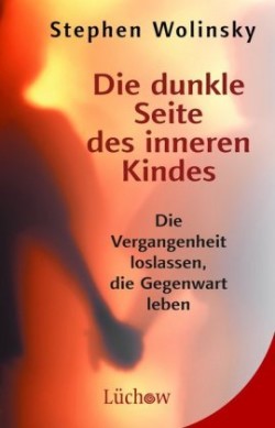 Die dunkle Seite des inneren Kindes