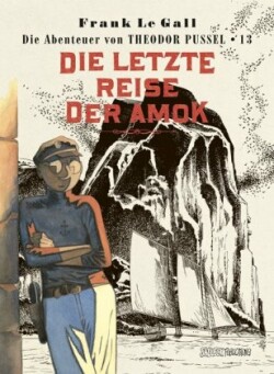 Theodor Pussel, Bd. 13, Die letzte Reise der Amok