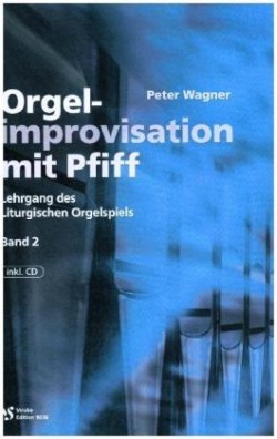 Orgelimprovisation mit Pfiff, m. Audio-CD. H.2