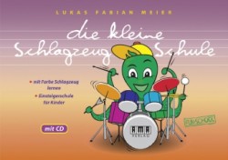 Die kleine Schlagzeug-Schule, m. 1 Audio-CD