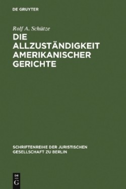 Allzuständigkeit amerikanischer Gerichte