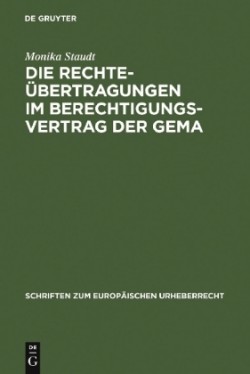 Die Rechteübertragungen im Berechtigungsvertrag der GEMA