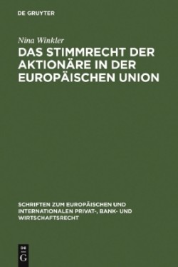 Stimmrecht der Aktionäre in der Europäischen Union