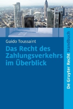 Recht des Zahlungsverkehrs im Überblick