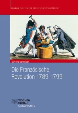 Die Französische Revolution 1789-1799