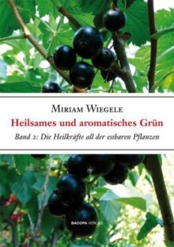 Heilsames und Aromatisches Grün, 2 Teile