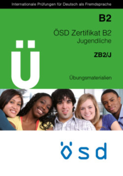 ÖSD ZB2 Übungsmaterialien Jugendliche