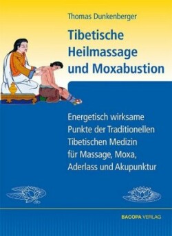 Tibetische Heilmassage und Moxabustion