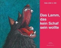 Das Lamm, das kein Schaf sein wollte