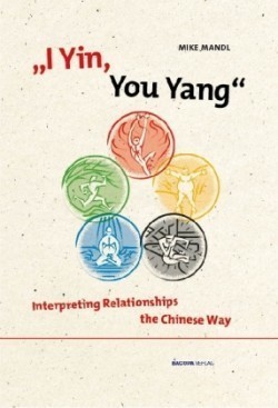 I Yin, You Yang: Interpreting Relationships the Chinese Way