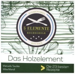 Das Holzelement.