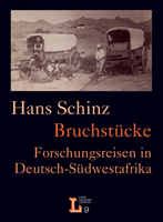 Bruchstücke. Forschungsreisen in Deutsch-Südwestafrika