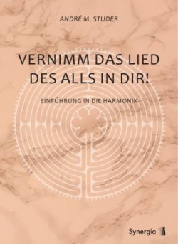 Vernimm das Lied des Alls in dir!