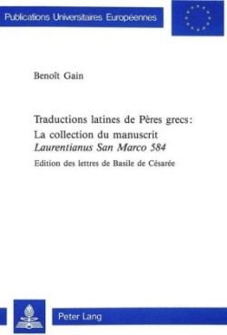 Traductions latines de Pères grecs Edition des lettres de Basile de Cesaree