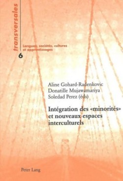 Intégration Des « Minorités » Et Nouveaux Espaces Interculturelsÿ