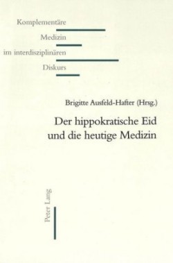 Hippokratische Eid Und Die Heutige Medizin