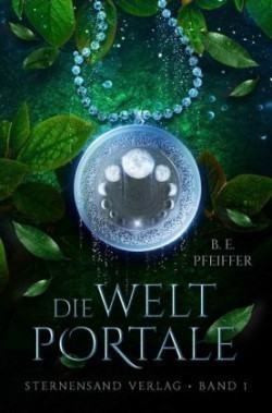 Die Weltportale. Bd.1