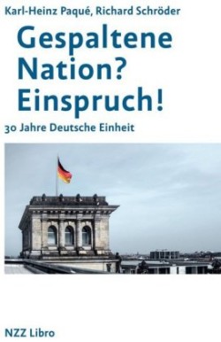 Gespaltene Nation? Einspruch!