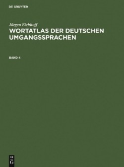 Wortatlas der deutschen Umgangssprachen. Band 4