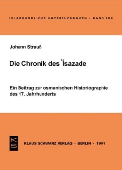 Die Chronik des 'Isazade