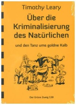 Über die Kriminalisierung des Natürlichen