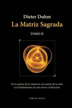 Matriz Sagrada - Tomo II
