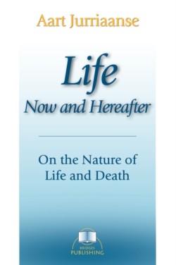 Life - Now and Hereafter