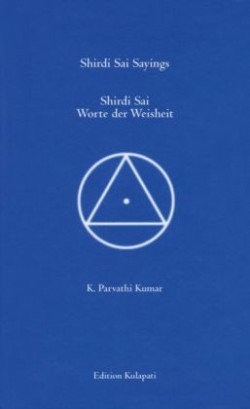 Shirdi Sai Sayings - Worte der Weisheit