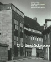 Otto Ernst Schweizer: Bauten und Projekte