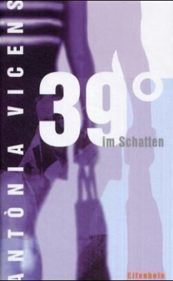 39 Grad im Schatten