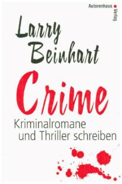 Crime - Kriminalromane und Thriller schreiben