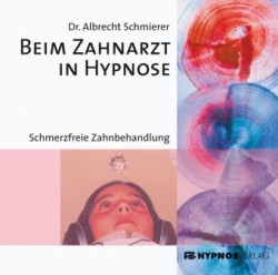 Beim Zahnarzt in Hypnose,1 Audio-CD
