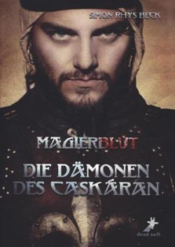 Magierblut - Die Dämonen des Caskáran