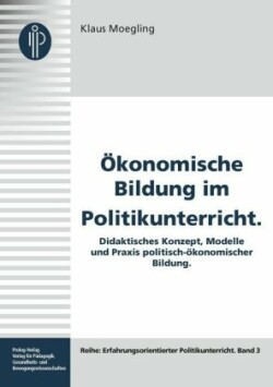 Ökonomische Bildung im Politikunterricht